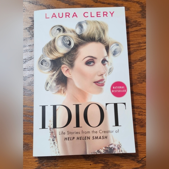 Other - IDIOT By Laura Clery